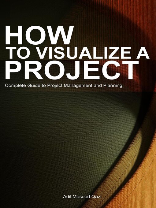 Title details for How to Visualize a Project by Adil Masood Qazi - Available